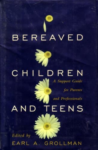 Book cover for Bereaved Children and Teens: A Support Guide for Parents and Professionals by Grollman, Earl A.