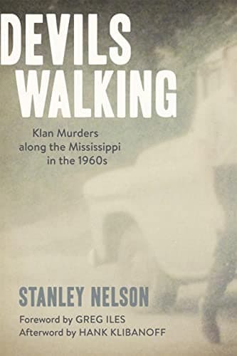 Book cover for Devils Walking: Klan Murders along the Mississippi in the 1960s by Nelson, Stanley
