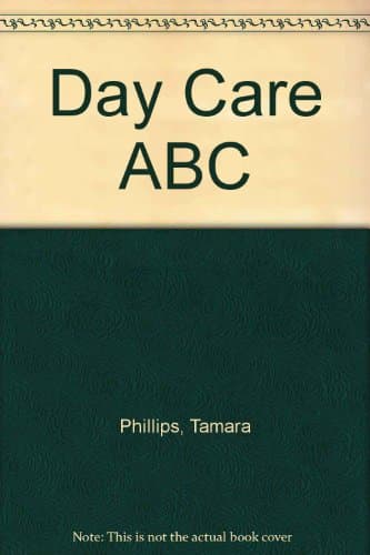 Book cover for Day Care ABC by Phillips, Tamara