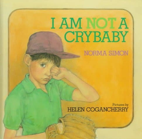 Book cover for I Am Not a Crybaby! by Simon, Norma