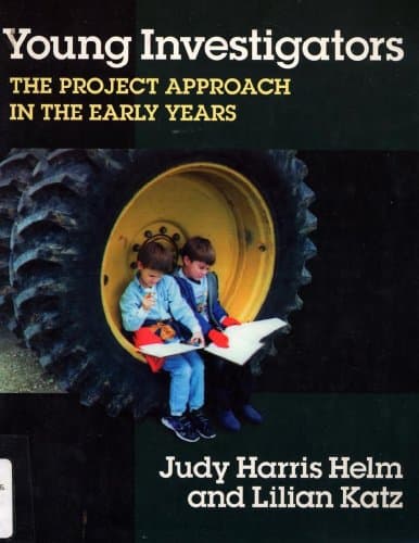 Book cover for Young Investigators: The Project Approach in the Early Years (Early Childhood Education Series) by Judy Harris Helm