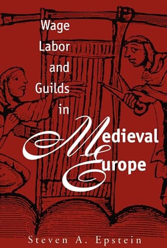 Book cover for Wage Labor and Guilds in Medieval Europe by Epstein, Steven A.