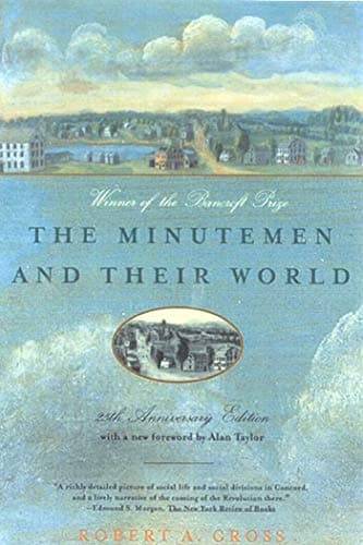 Book cover for The Minutemen and Their World by Gross, Robert A.