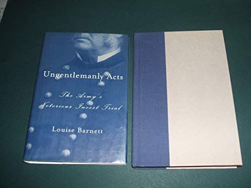 Book cover for Ungentlemanly Acts: The Army's Notorious Incest Trial by Barnett, Louise K.