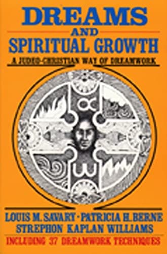Book cover for Dreams and Spiritual Growth: A Judeo-Christian Way of Dreamwork by Louis M. Savary