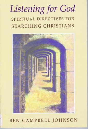 Book cover for Listening for God: Spiritual Directives for Searching Christians by Ben Campbell Johnson