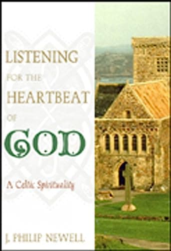 Book cover for Listening for the Heartbeat of God: A Celtic Spirituality by Newell, J. Philip
