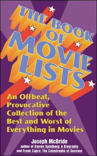 The Book of Movie Lists: An Offbeat, Provocative Collection of the Best and Worst of Everything in Movies