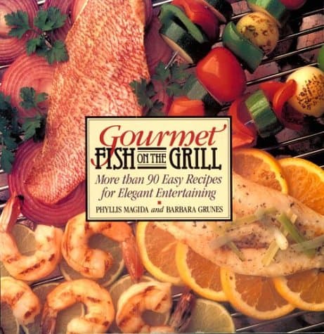 Book cover for Gourmet Fish on the Grill: More Than 90 Easy Recipes for Elegant Entertaining by Magida, Phyllis