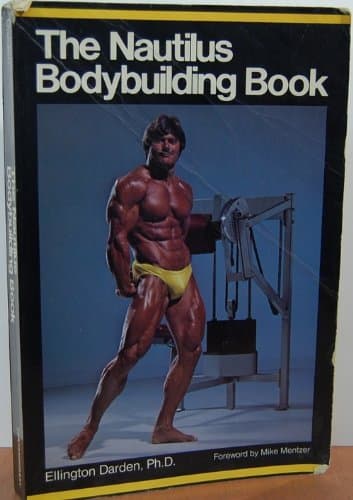 Book cover for The Nautilus Bodybuilding Book by Ellington Darden