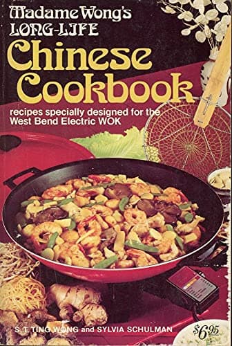 Book cover for Madame Wong's Long-Life Chinese Cookbook by S. T. Ting Wong