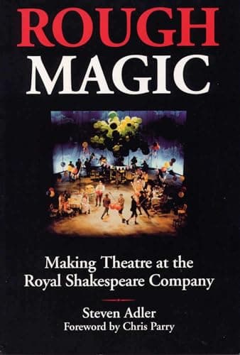 Book cover for Rough Magic: Making Theatre at the Royal Shakespeare Company by Steven Adler