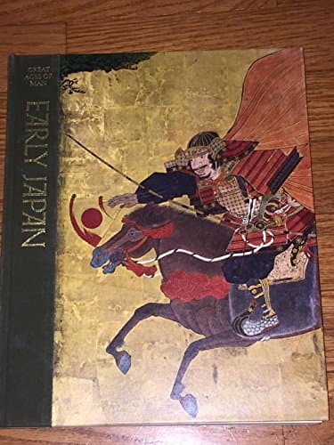 Book cover for Early Japan (Great Ages of Man Series) by jonathan norton leonard