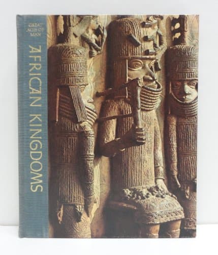 Book cover for Great Ages of Man: African Kingdoms by Davidson, Basil