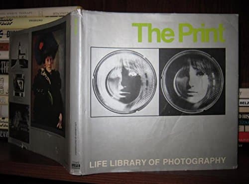 Book cover for The Print (Life Library of Photography) by the editors of Time-Life Books