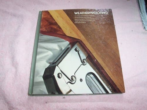 Weatherproofing (Home Repair and Improvement)