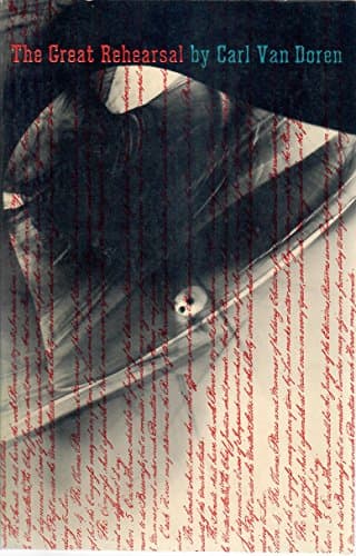 Book cover for The great rehearsal: The story of the making and ratifying of the Constitution of the United States (Time reading program special edition) by Van Doren, Carl