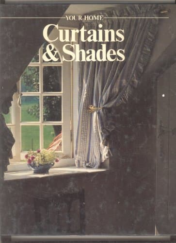Book cover for Your Home Curtains and Shades by Time Life Books