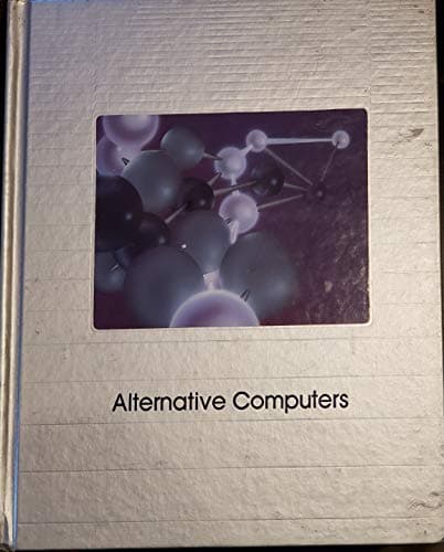 Book cover for Alternative Computers (Understanding Computers) by Time-Life Books