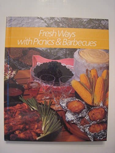Book cover for Fresh Ways With Picnics and Barbeques (Healthy Home Cooking) by Unknown