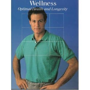 Wellness Optimal Health and Longevity (Fitness, Health and Nutrition)