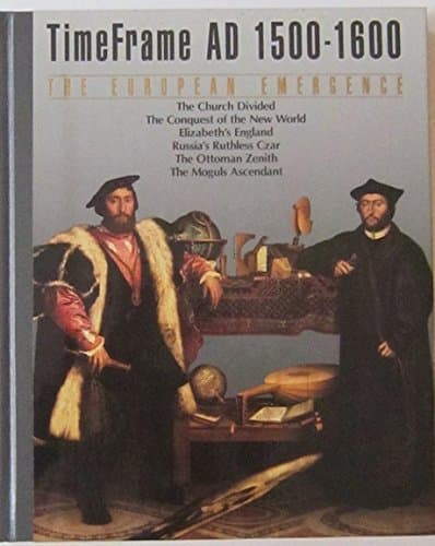 Book cover for The European Emergence: Time Frame AD 1500-1600 (Time Frame) by Editors of Time-life Books