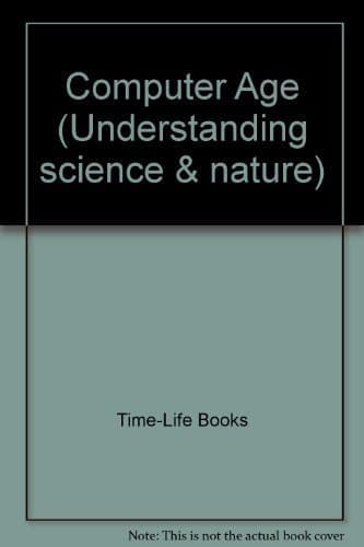 Book cover for Computer Age (Understanding Science & Nature) by Time-Life Books