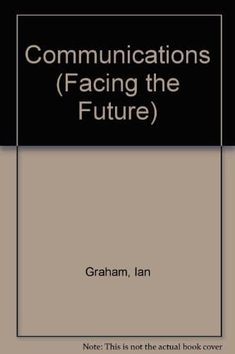 Book cover for Communications (Facing the Future) by Graham, Ian