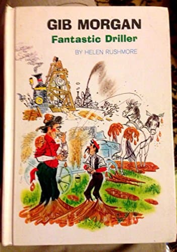Book cover for Gib Morgan: Fantastic Driller (A Reading Shelf Book) by Rushmore, Helen
