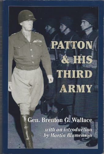 Book cover for Patton and his Third Army by WALLACE, Brenton Greene