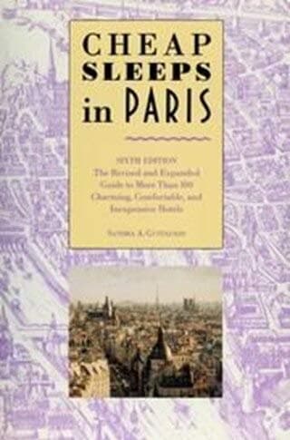 Book cover for Cheap Sleeps in Paris 92 Ed by Sandra A. Gustafson