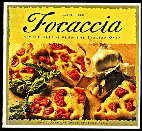 Book cover for Focaccia: Simple Breads from the Italian Oven by Field, Carol