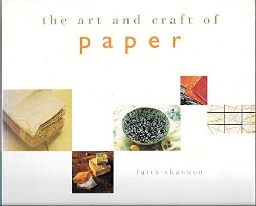 Book cover for The Art and Craft of Paper by Shannon, Faith