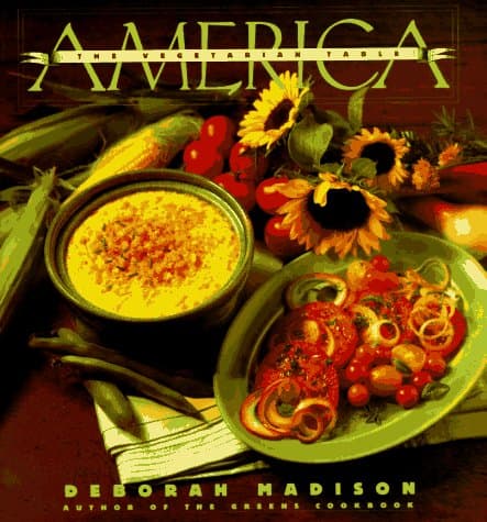 Book cover for America: The Vegetarian Table by Madison, Deborah