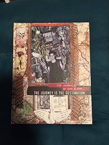 Book cover for The Journey is the Destination: The Journals of Dan Eldon by Dan Eldon