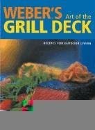 Book cover for Weber's Art of the Grill - Deck: Recipes for Outdoor Living by Purviance, Jamie