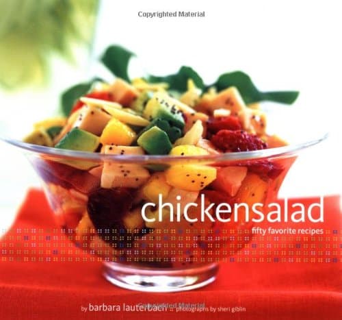 Chicken Salad: 50 Favorite Recipes
