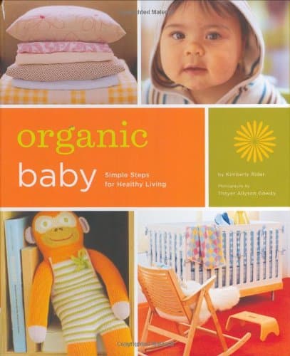 Book cover for Organic Baby: Simple Steps for Healthy Living by Rider, Kimberly