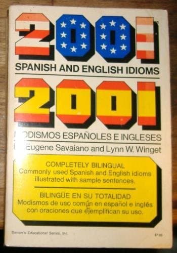 Book cover for 2001 Spanish and English Idioms, 2001 Modismos Espa~Noles E Ingleses (Spanish Edition) by Eugene. Savaiano