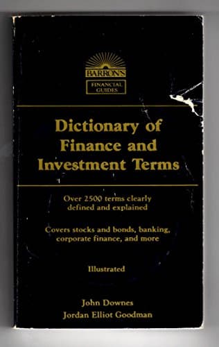 Book cover for Dictionary of Finance and Investment Terms (Barron's Financial Guides) by Downes, John; Goodman, Jordan Elliot