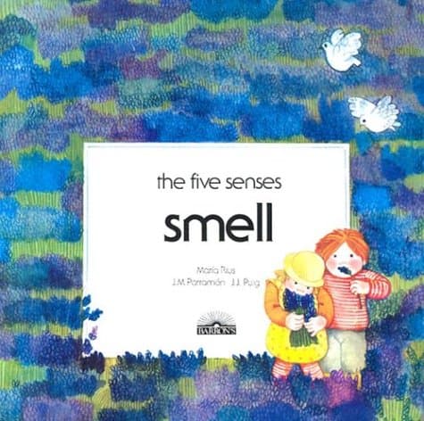 Book cover for Smell (The Five Senses Series) by Rius, Maria