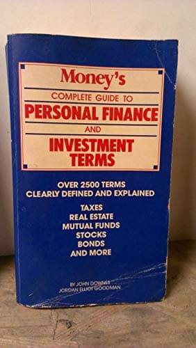 Money's Complete Guide to Personal Finance and Investment Terms