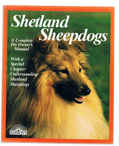 Book cover for Shetland Sheepdogs: A Complete Pet Owner's Manual by Sucher, Jaime J.