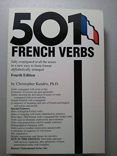 Book cover for 501 French Verbs: Fully Conjugated in All the Tenses in a New Easy-To-Learn Format Alphabetically Arranged (English and French Edition) by Kendris, Christopher
