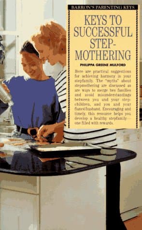 Book cover for Keys to Successful Stepmothering (Barron's Parenting Keys) by Mulford, Philippa Greene