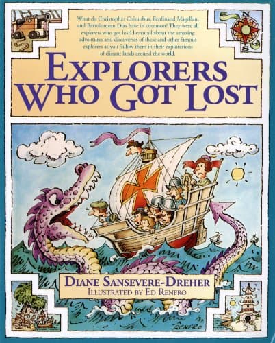 Book cover for Explorers Who Got Lost by Diane Sansevere-Dreher