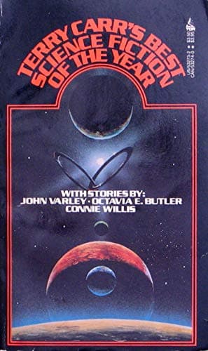 Book cover for Terry Carr's Best Science Fiction of the Year, No 14, 1984 by Octavia E. Butler