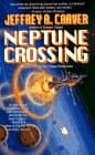 Book cover for Neptune Crossing (The Chaos Chronicles, Vol 1) by Carver, Jeffrey A.