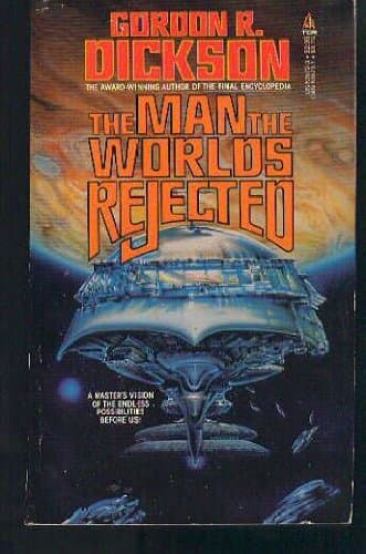 Book cover for The Man the Worlds Rejected by Dickson, Gordon R.