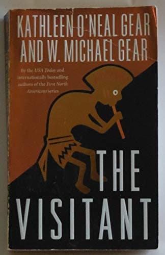 Book cover for The Visitant - Book One of the Anasazi Mysteries by Gear, Kathleen O'Neal